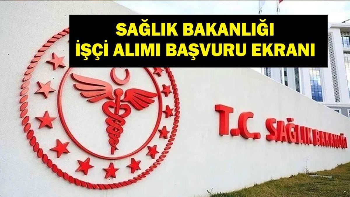 SAĞLIK BAKANLIĞI SÜREKLİ İŞÇİ ALIMI: Sağlık Bakanlığı İşçi Alımı 2025 Başvuruları Ne Zaman? Başvuru Nereden Yapılacak? 3 Bin 658 İşçi Alımı Yapılacak!